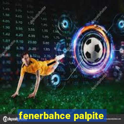 fenerbahce palpite
